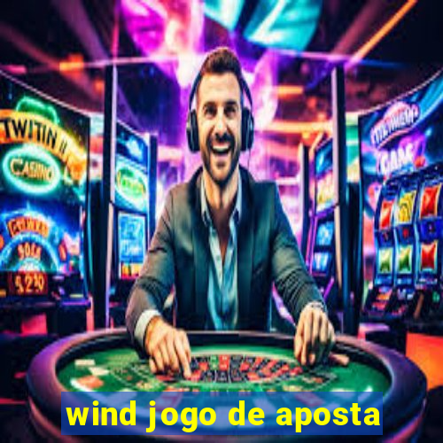 wind jogo de aposta